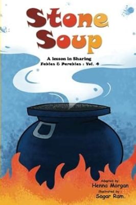  The Stone Soup - A Timeless Colombian Fable about Cunning, Community, and Culinary Creativity!